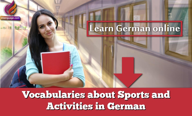 Vocabularies about Sports and Activities in German