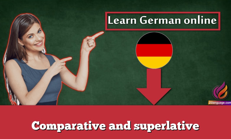 Comparative and superlative