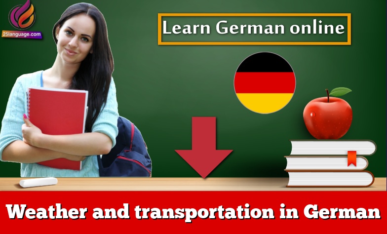 Weather and transportation in German