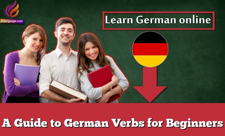 A Guide to German Verbs for Beginners