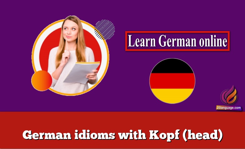 German idioms with Kopf (head)