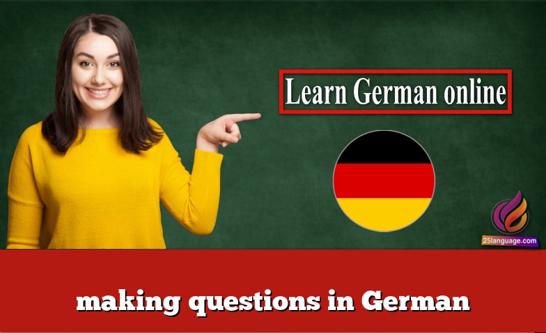 making questions in German