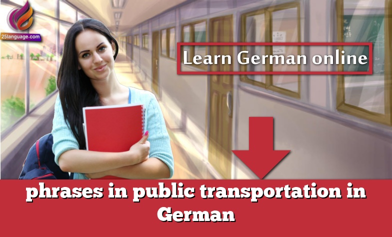 phrases in public transportation in German
