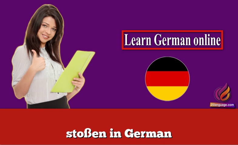 stoßen in German
