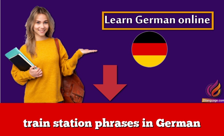 train station phrases in German