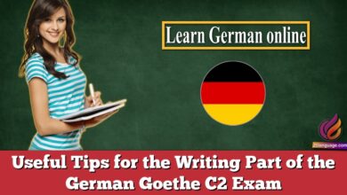 Useful Tips for the Writing Part of the German Goethe C2 Exam