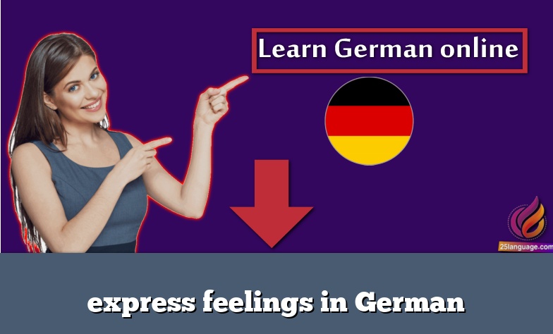 express feelings in German