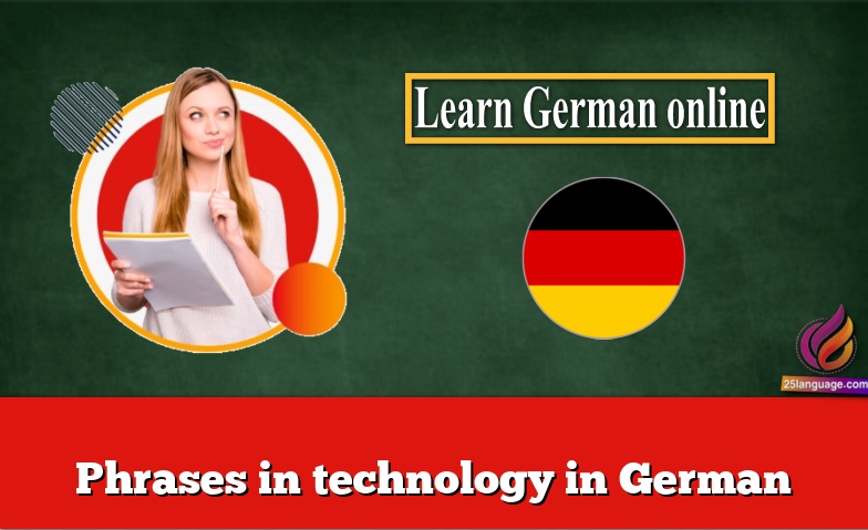 Phrases in technology in German