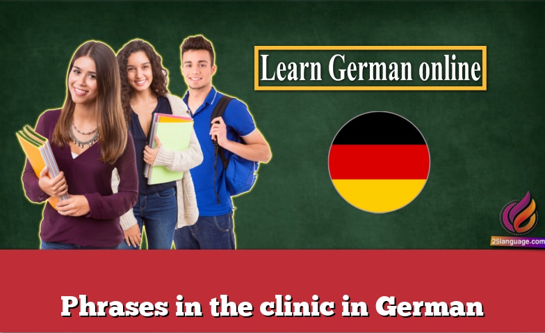 Phrases in the clinic in German