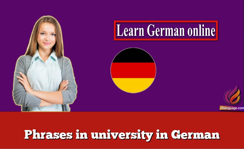 Phrases in university in German