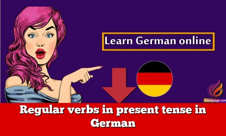 Regular verbs in present tense in German