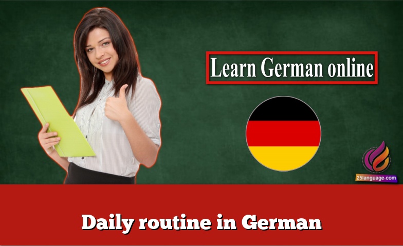 Daily routine in German