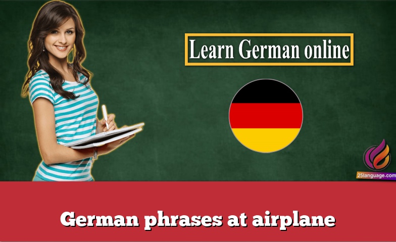 German phrases at airplane