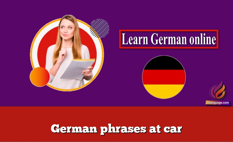 German phrases at car