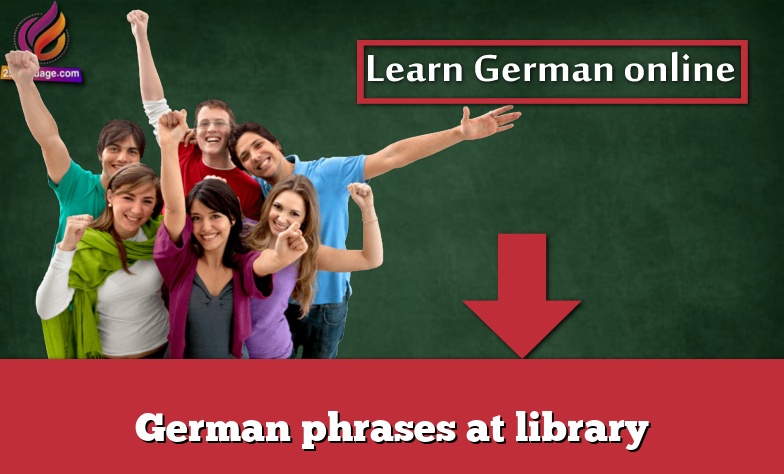 German phrases at library