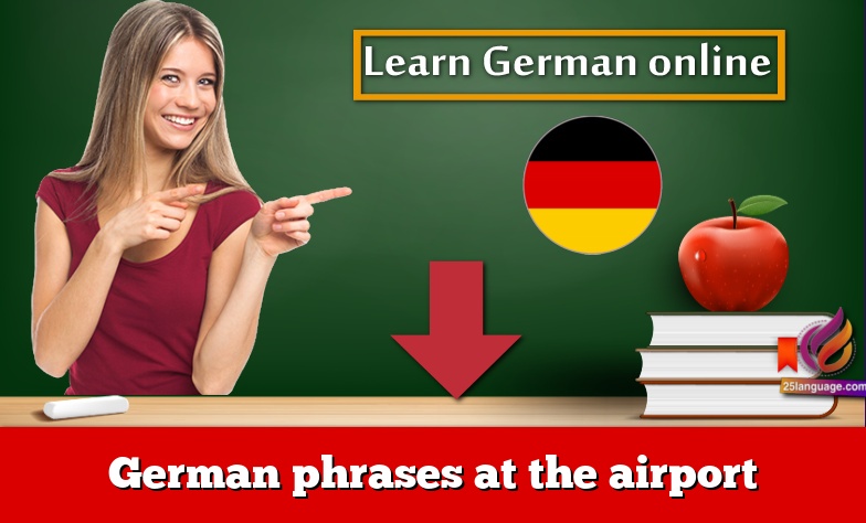 German phrases at the airport