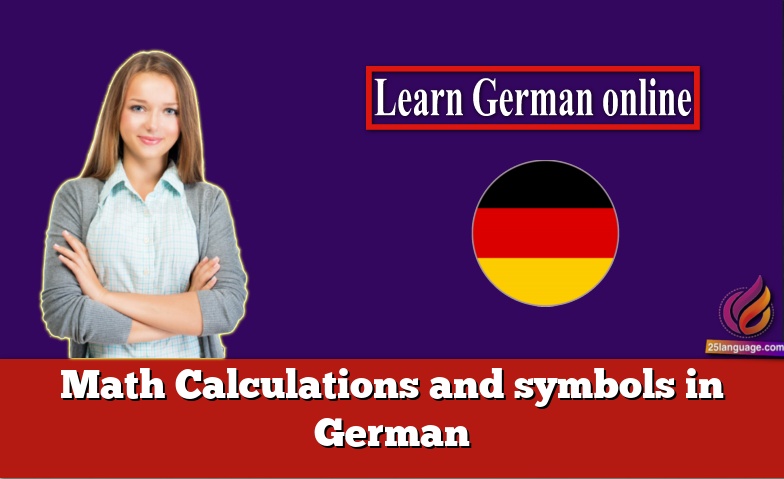 Math Calculations and symbols in German