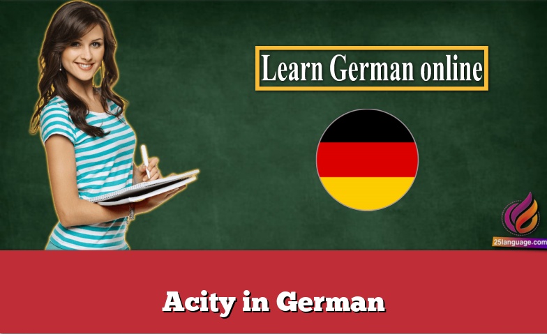 Acity in German