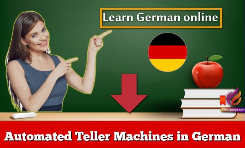 Automated Teller Machines in German