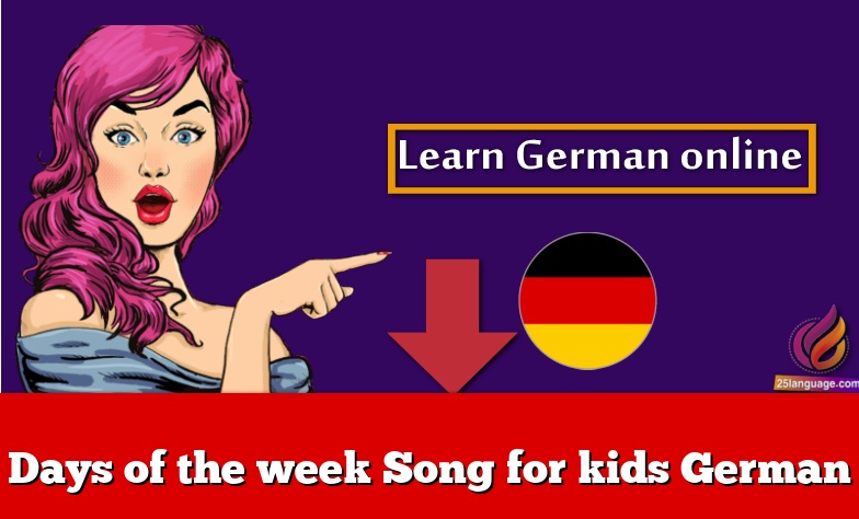 Days of the week Song for kids German