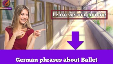 German phrases about Ballet