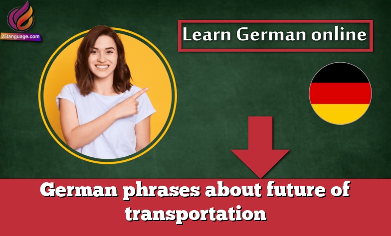 German phrases about future of transportation