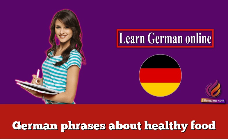 German phrases about healthy food