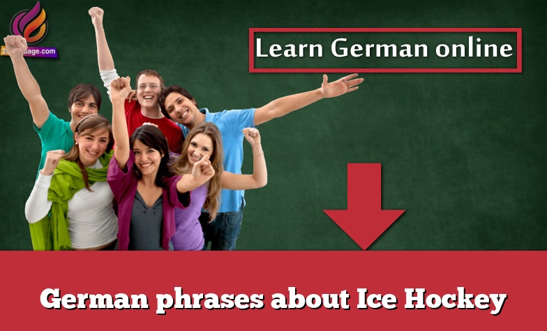 German phrases about Ice Hockey