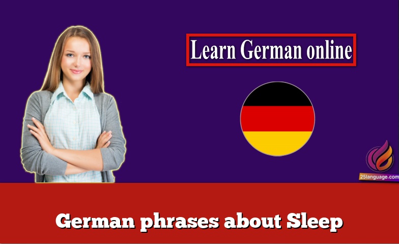 German phrases about Sleep