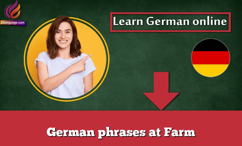 German phrases at Farm