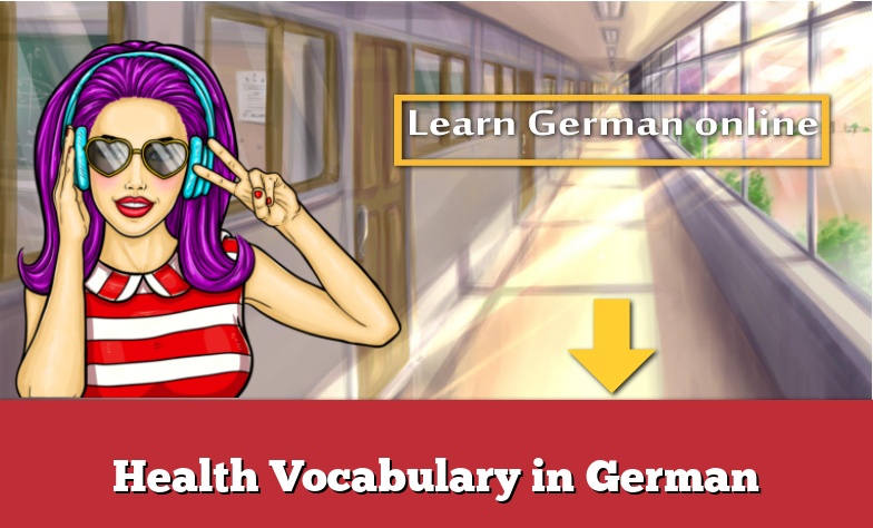 Health Vocabulary in German
