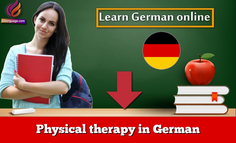 Physical therapy in German