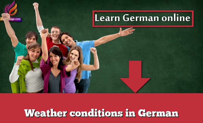 Weather conditions in German