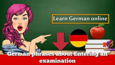 German phrases about Entering an examination