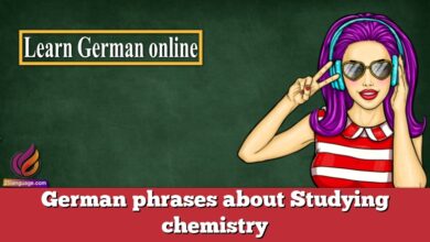 German phrases about Studying chemistry