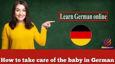 How to take care of the baby in German