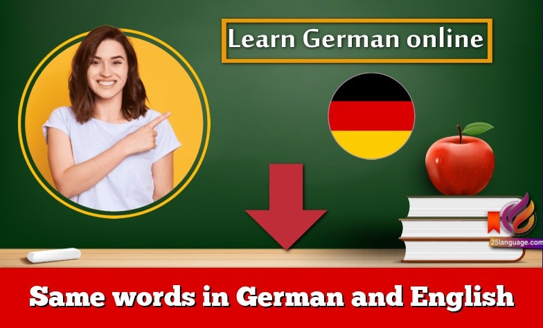 Same words in German and English